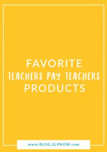 Do you want to know what my favorite Teachers Pay Teachers products are for SLPs? I've compiled a list of 10 paid products created by other SLPs and sold on Teachers Pay Teachers. I've used all 10 of them myself and think they're absolutely wonderful, so check them out!