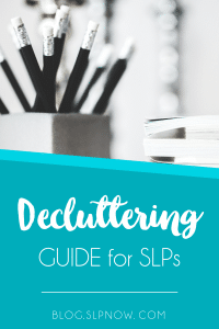 Decluttering Guide for SLPs