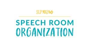 Struggling to keep your speech room organized? Read about this SLP's favorite speech room organization tips and tricks.