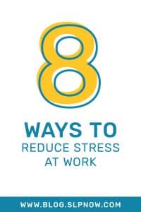 There’s no doubt that being an SLP is a stressful job. We often have large caseloads, tons of speech and language skills to target, different grade levels to work with, and lots of behind-the-scenes tasks to tackle. In this blog post, I’m sharing eight ways to reduce stress at work -- it IS possible! Click through to read these tips for school-based SLPs!