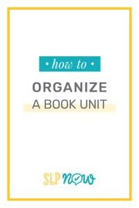 It’s an excellent idea for SLPs to use themes to organize book units in speech therapy, but it can feel like a daunting organizational task. This blog post dives into a tutorial about how to organize a book unit using the materials available in the SLP Now membership. Click through to get insight on how to shorten your planning time!