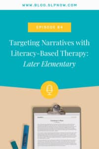 In this episode of the SLP Now podcast, Marisha shares therapy plans for a group of later elementary students. After introducing the group, Marisha breaks down her planning process and shares practical and engaging therapy activities to target narratives.