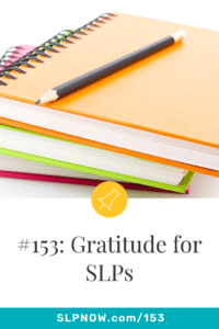 153 Gratitude for SLPs 1 1